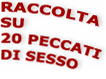 Elenco peccati di sesso: il sesso proibito che non bisogna fare.