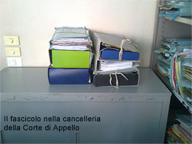 Fascicolo in Cancelleria - Corte di Appello 25-luglio-2013