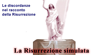 Discordanze e discrepanze nel racconto della Risurrezione dalla tomba